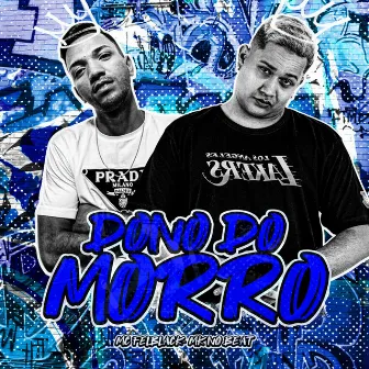 Dono do Morro by MC FELBLACK