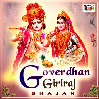 Goverdhan Giriraj Bhajan by Sachin Chauhan