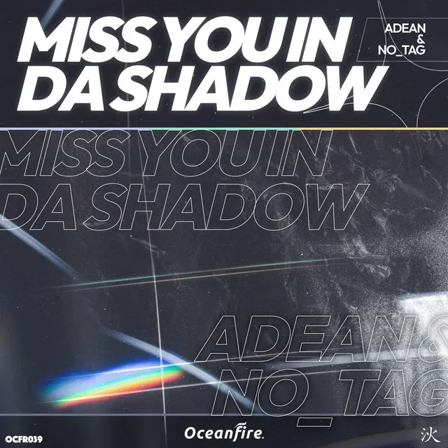 Miss You in Da Shadow - Extended Mix