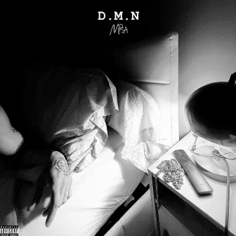 D.M.N by Mirsa