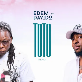 Toto (Remix) by Edem