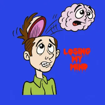 Losing My Mind by Unknown Artist