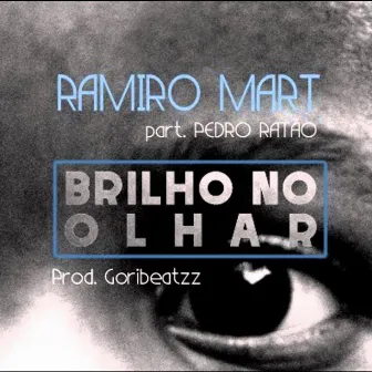 Brilho no Olhar by Ramiro Mart