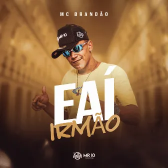 E Ai Irmão by MC Brandão