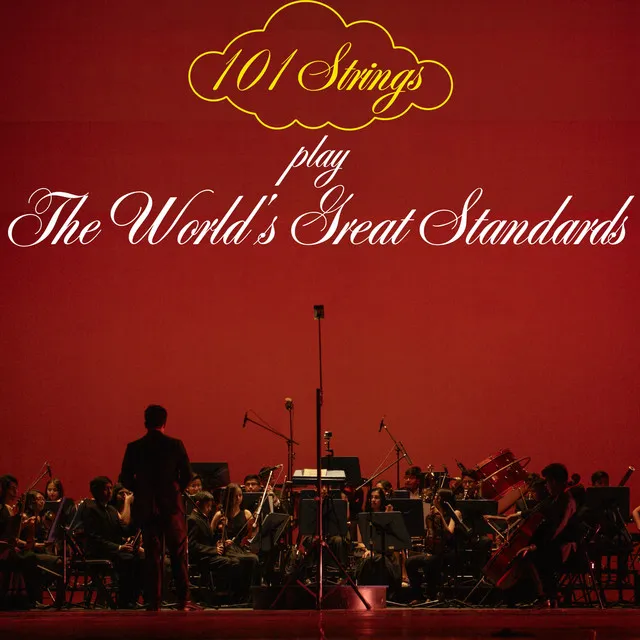 101 Strings Play the World's Great Standards