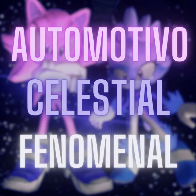 Automotivo Celestial Fenomenal