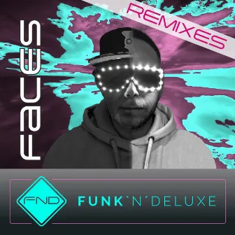 Faces (Remixes) by Funk'N'Deluxe