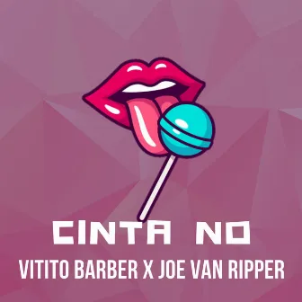 Cinta No by Vitito Barber