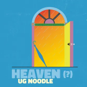 heaven (?) by UG Noodle