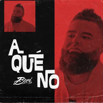 A Que No by Bori