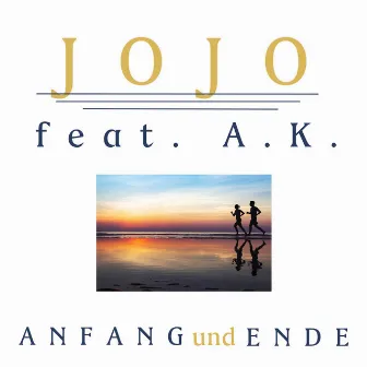 Anfang und Ende by Jojo