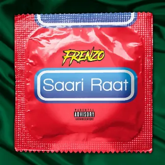 Saari Raat by Frenzo Harami