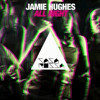 All Night by Jamie Hughes