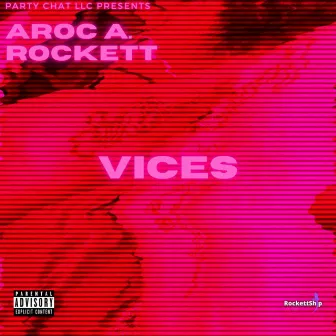 VICES by Aroc A. Rockett