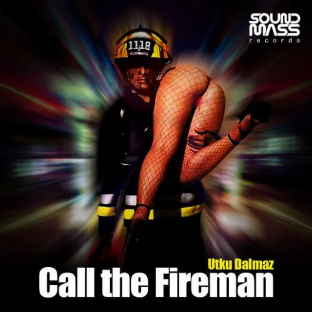 Call The Fireman - Chris Noiz Remix