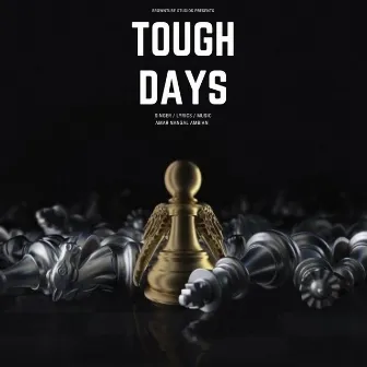 Tough Days by Amar Nangal Ambian