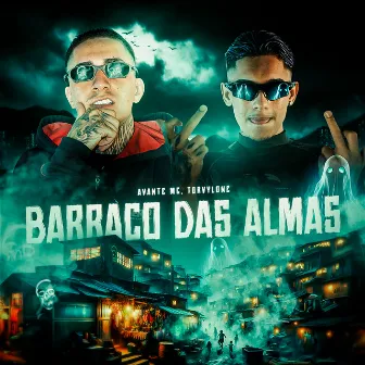 Barraco das Almas by Avante MC