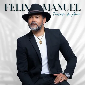 Fracaso de Amor by Felix Manuel