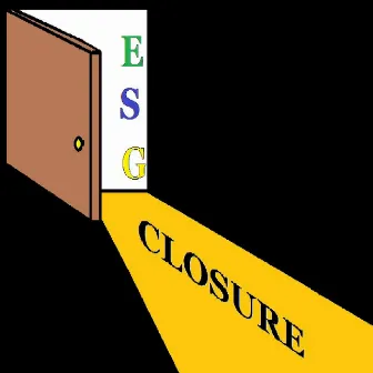 Closure by ESG