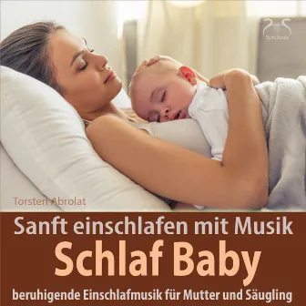 Schlaf Baby - beruhigende Einschlafmusik für Mutter und Säugling: Sanft einschlafen mit Musik by Toddi Spieluhr