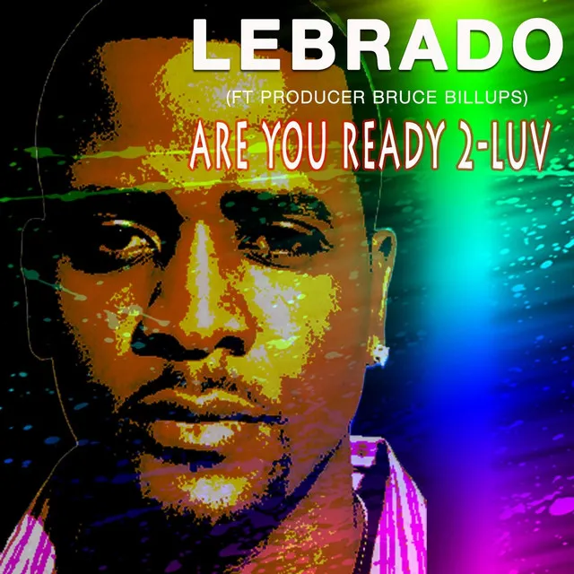 Are You Ready 2-Luv (feat. Bruce Billups)