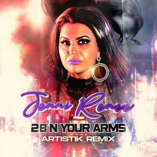 2b n Your Arms (Artistik Radio Mix)