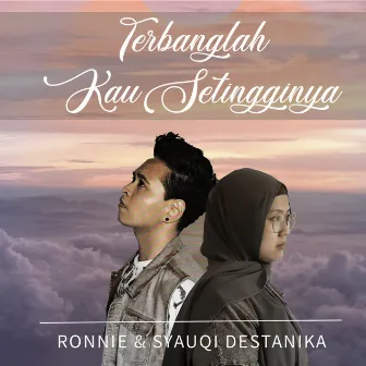 Terbanglah Kau Setingginya by Ronnie