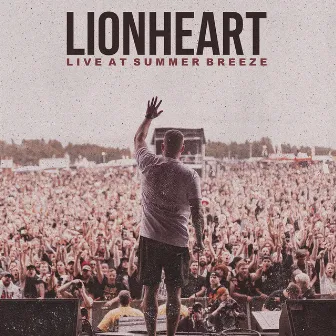 Live at Summer Breeze by Lionheart