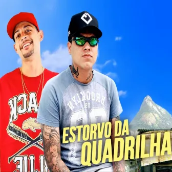 Estorvo da Quadrilha by MC Bob Boladão