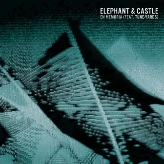 En Memoria (feat. Tune-Yards) by Elephant & Castle