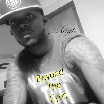 Beyound The Eyes by Article