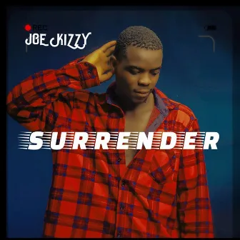 Surrender by Joe Kizzy