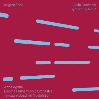 August Enna: Violin Concerto · Symphony No. 2 by August Enna