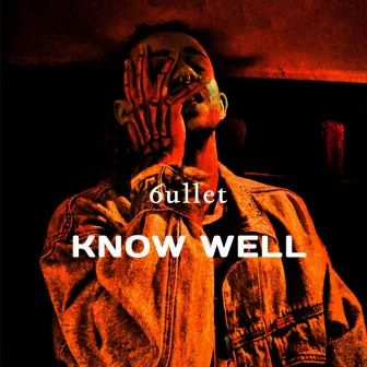 Know Well by 6ullet