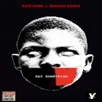 Say Something by Buddah Band$