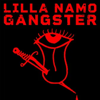 GANGSTER by Lilla Namo