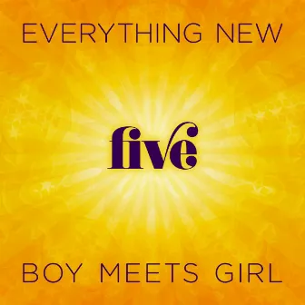 Everything New by Boy Meets Girl