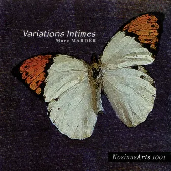 Variations Intimes (Introspective Variations) by Marc Marder