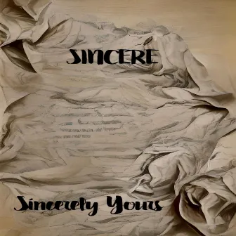 Sincerely Yours by Sincere