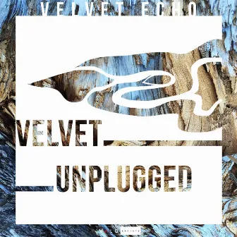 Velvet Unplugged by Velvet Echo