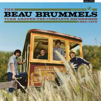 Turn Around: The Complete Recordings 1964-1970 by The Beau Brummels