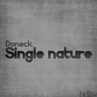 Single Nature by Doneck