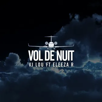 Vol de nuit by Eleeza R