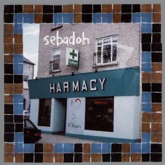 Harmacy by Sebadoh