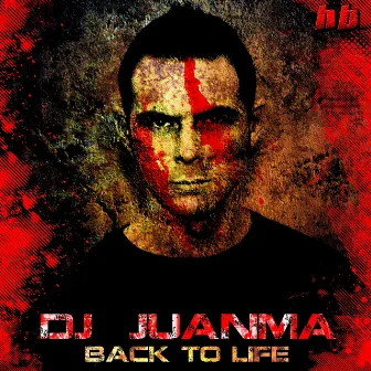 Back to Life - EP by Dj Juanma