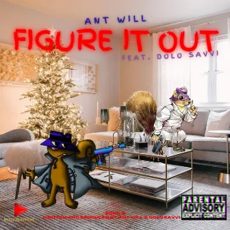 Figure It Out by Ant Will