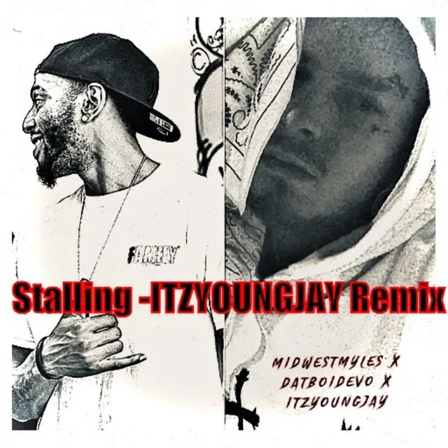 Stalling - REMIX