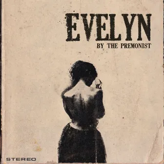 Evelyn by The Premonist