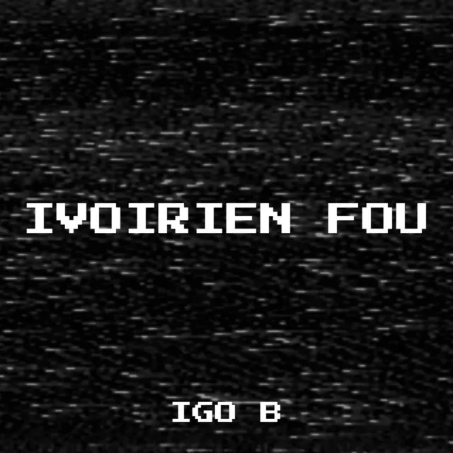 Ivoirien Fou