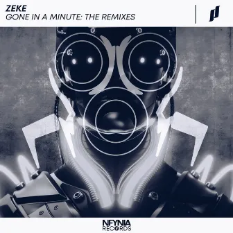 Gone in a Minute: The Remixes by ZEKE